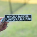 Once A Raider Always A Raider